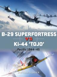 Icon image B-29 Superfortress vs Ki-44 "Tojo": Pacific Theater 1944–45
