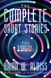 Icon image The Complete Short Stories: The 1960s