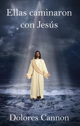 Icon image Ellas caminaron con Jesús