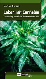 Icon image Leben mit Cannabis: Entspannung, Rausch und Wohlbefinden mit Hanf