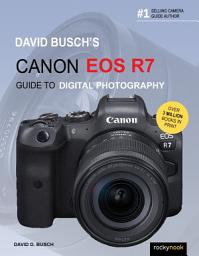 Icon image David Busch's Canon EOS R7 Guide to Digital Photography