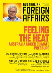 Icon image Feeling the Heat: Australia Under Climate Pressure; Australian Foreign Affairs 12