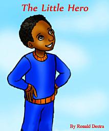 Icon image The Little Hero: Children Brave Story with Illustration