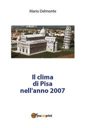 Icon image Il clima di Pisa nell'anno 2007