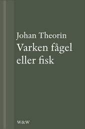 Icon image Varken fågel eller fisk: En novell ur På stort alvar