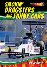 Icon image Smokin' Dragsters and Funny Cars