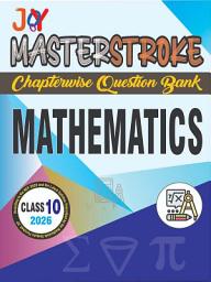 Icon image Mathematics: e-Book for Class 10 CHAPTERWISE QUESTION BANK