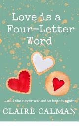 Icon image Love Is A Four-Letter Word