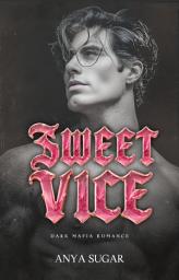 Icon image Sweet Vice: Dark Mafia Romance