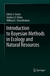 Icon image Introduction to Bayesian Methods in Ecology and Natural Resources