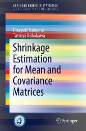 Icon image Shrinkage Estimation for Mean and Covariance Matrices