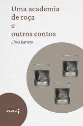 Icon image Uma academia de roça e outros contos