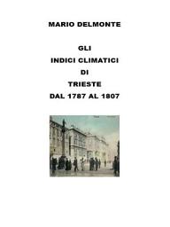 Icon image Gli Indici Climatici Di Trieste Dal 1787 Al 1807