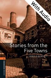 Icon image Stories from the Five Towns - With Audio Level 2 Oxford Bookworms Library: Edition 3