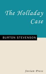 Icon image The Holladay Case