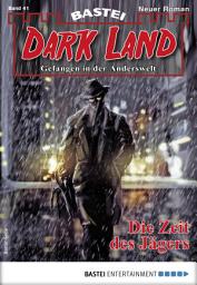 Icon image Dark Land 41 - Horror-Serie: Die Zeit des Jägers
