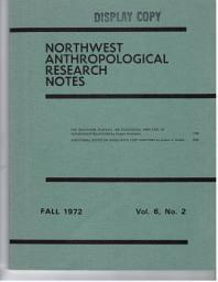 Icon image Northwest Anthropological Research Notes: Volume 6 Number 2