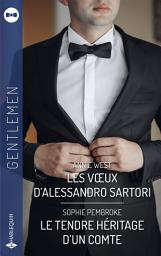 Icon image Les voeux d'Alessandro Sartori - Le tendre héritage d'un comte