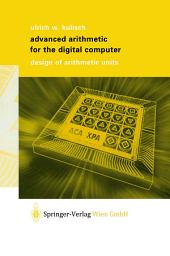 Icon image Advanced Arithmetic for the Digital Computer: Design of Arithmetic Units