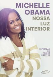 Icon image Nossa luz interior: Superação em tempos incertos