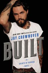 Icon image Built: A Saints of Denver Novel