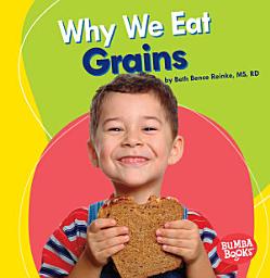 Icon image Why We Eat Grains