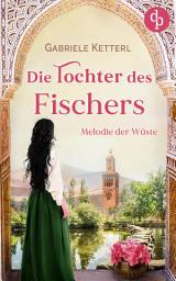 Icon image Die Tochter des Fischers: Melodie der Wüste