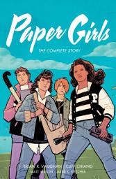 Icon image Paper Girls: The Complete Story