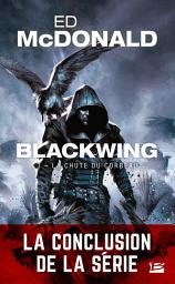 Icon image Blackwing, T3 : La Chute du corbeau