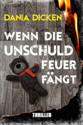 Icon image Wenn die Unschuld Feuer fängt