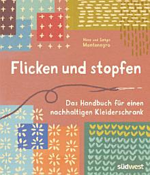 Icon image Flicken und stopfen: Das Handbuch für einen nachhaltigen Kleiderschrank