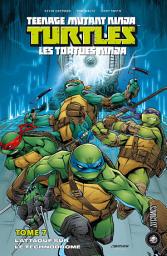 Icon image Les Tortues Ninja - TMNT, T7 : L'Attaque sur le Technodrome