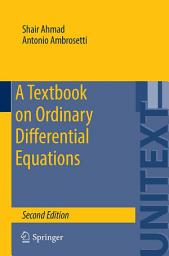 Icon image A Textbook on Ordinary Differential Equations: Edition 2