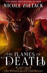 Icon image The Flames of Death: A Dystopian Epic Fantasy Adventure
