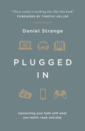 Icon image Plugged In: Connecting your faith with what you watch, read, and play