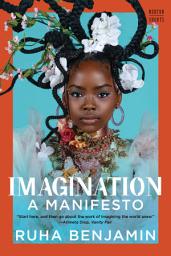 Icon image Imagination: A Manifesto