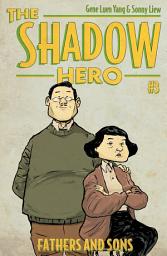 Icon image The Shadow Hero 3: Fathers and Sons
