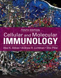 Icon image Cellular and Molecular Immunology E-Book: Cellular and Molecular Immunology E-Book, Edition 10