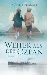 Icon image Weiter als der Ozean: Roman.