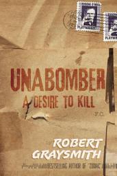 Icon image Unabomber: A Desire to Kill