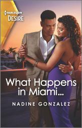 Icon image What Happens in Miami...: A steamy one night stand romance