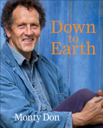 Icon image Down to Earth: Gardening Wisdom