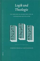 Icon image Logik und Theologie: Das Organon im arabischen und im lateinischen Mittelalter