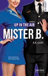 Icon image Up in the air - Tome 04: Mister B
