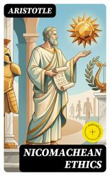 Icon image Nicomachean Ethics: Enriched edition. Complete Edition