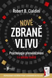 Icon image Nové zbraně vlivu: Psychologie přesvědčování i v online světě
