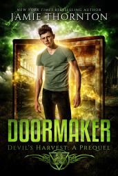 Icon image Doormaker: Devil's Harvest (A Prequel): Epic Fantasy Short Story