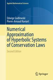 Icon image Numerical Approximation of Hyperbolic Systems of Conservation Laws: Edition 2