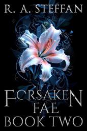 Icon image Forsaken Fae: Book Two