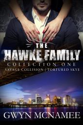 Icon image The Hawke Family Collection One: Savage Collision & Tortured Skye